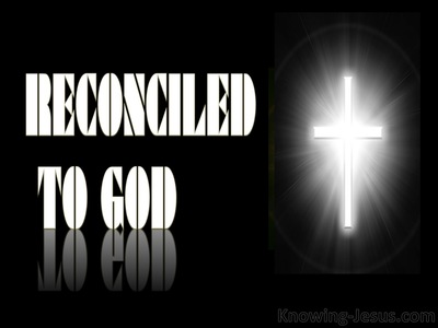 Reconciled to God
